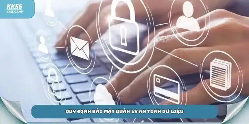 Quy định bảo mật quản lý an toàn dữ liệu