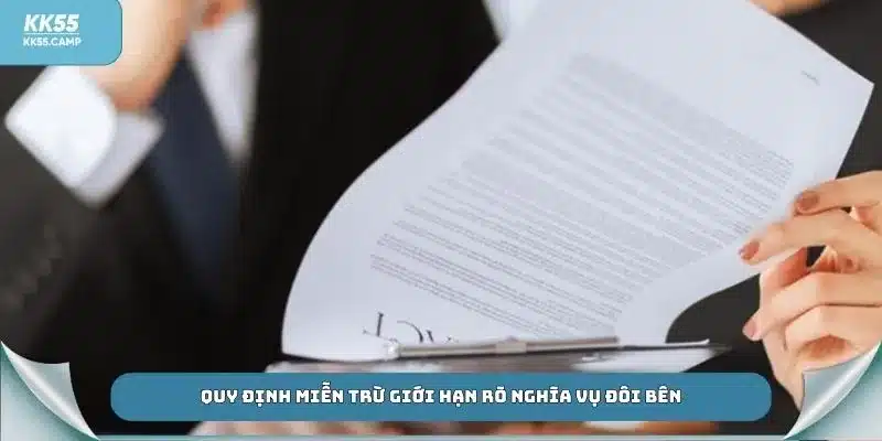 Quy định miễn trừ giới hạn rõ nghĩa vụ đôi bên